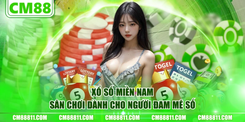 Xổ số miền Nam - Sân chơi dành cho người đam mê số